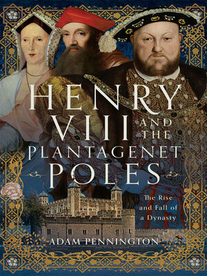 cover image of Henry VIII and the Plantagenet Poles
